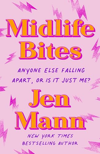 cover image Midlife Bites: Anyone Else Falling Apart, or Is It Just Me?