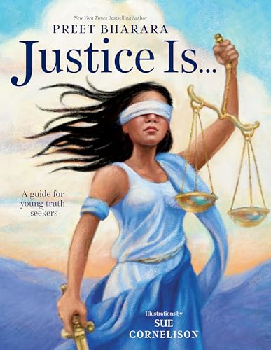 cover image Justice Is...: A Guide for Young Truth Seekers