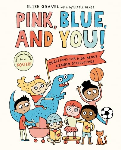 cover image Pink, Blue, and You! Questions for Kids About Gender Stereotypes