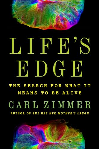 cover image Life’s Edge: The Search for What It Means to Be Alive
