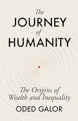cover image The Journey of Humanity: The Origins of Wealth and Inequality
