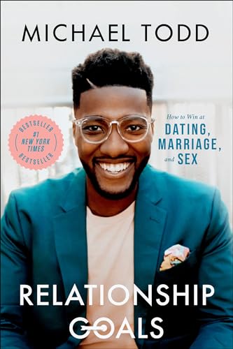 cover image Relationship Goals: How to Win at Dating, Marriage, and Sex