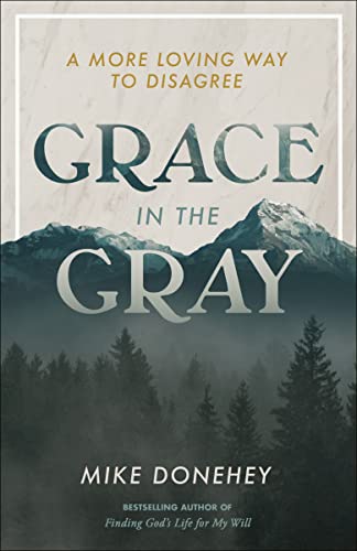 cover image Grace in the Gray: A More Loving Way to Disagree