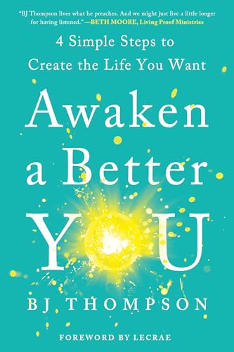 cover image Awaken a Better You: 4 Simple Steps to Create the Life You Want