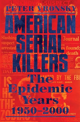 cover image American Serial Killers: The Epidemic Years 1950–2000