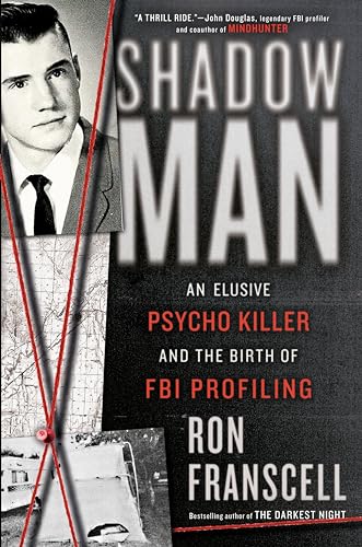 cover image ShadowMan: An Elusive Psycho Killer and the Birth of FBI Profiling