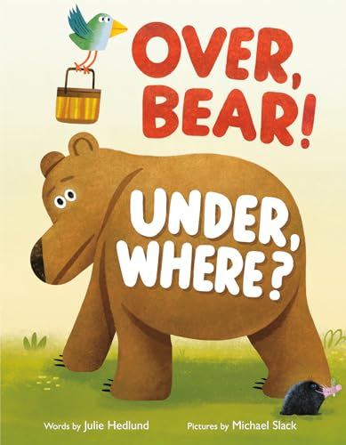 cover image Over, Bear! Under, Where?