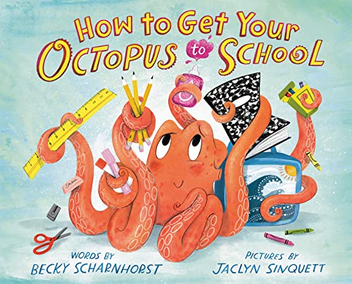 cover image How to Get Your Octopus to School