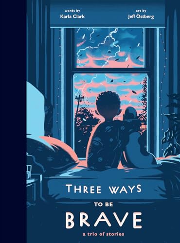 cover image Three Ways to Be Brave: A Trio of Stories