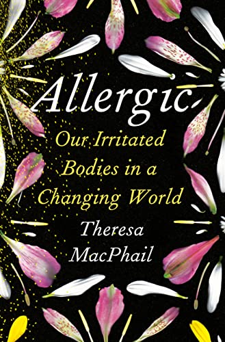 cover image Allergic: Our Irritated Bodies in a Changing World