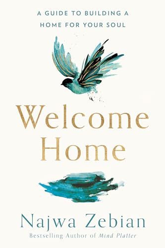 cover image Welcome Home: A Guide to Building a Home for Your Soul