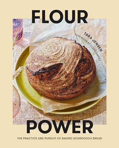 cover image Flour Power: The Practice and Pursuit of Baking Sourdough Bread