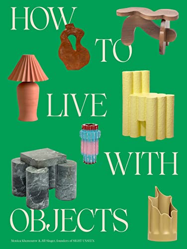 cover image How to Live with Objects: A Guide to More Meaningful Interiors