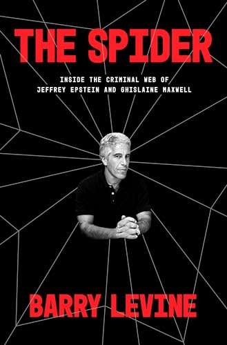 cover image The Spider: Inside the Criminal Web of Jeffrey Epstein and Ghislaine Maxwell