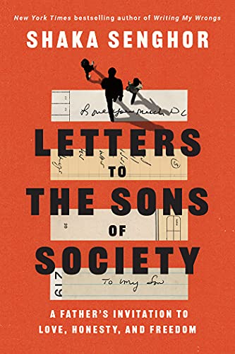 cover image Letters to the Sons of Society: A Father’s Invitation to Love, Honesty, and Freedom