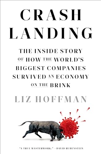 cover image Crash Landing: The Inside Story of How the World’s Biggest Companies Survived an Economy on the Brink