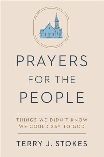 cover image Prayers for the People: Things We Didn’t Know We Could Say to God