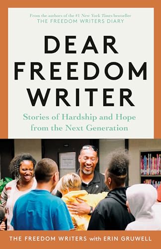 cover image Dear Freedom Writer: Stories of Hardship and Hope from the Next Generation