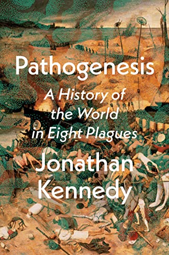 cover image Pathogenesis: A History of the World in Eight Plagues