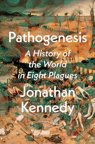 cover image Pathogenesis: A History of the World in Eight Plagues
