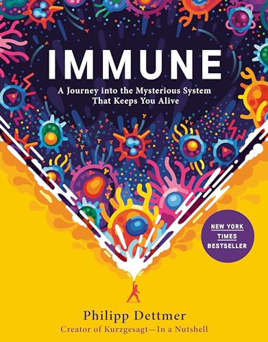 cover image Immune: A Journey into the Mysterious System That Keeps You Alive