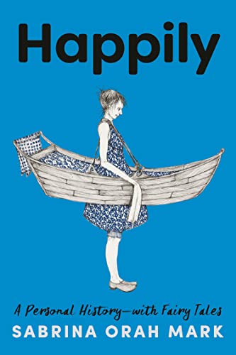 cover image Happily: A Personal History—with Fairy Tales