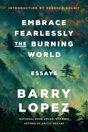 cover image Embrace Fearlessly the Burning World: Essays