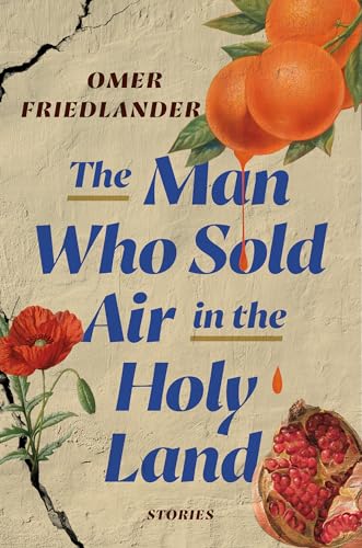 cover image The Man Who Sold Air in the Holy Land