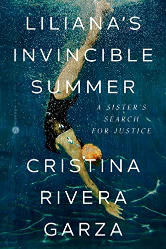 cover image Liliana’s Invincible Summer: A Sister’s Search for Justice