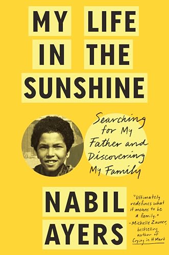 cover image My Life in the Sunshine: Searching for My Father and Discovering My Family