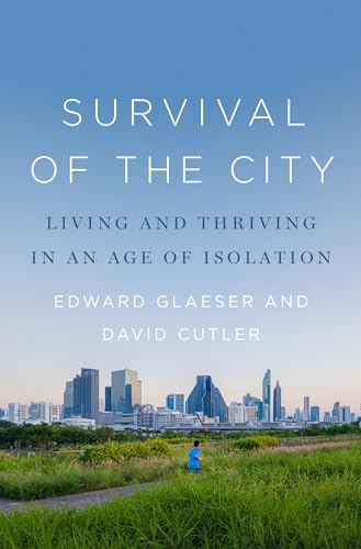 cover image Survival of the City: Living and Thriving in an Age of Isolation