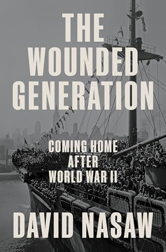 cover image The Wounded Generation: Coming Home After World War II