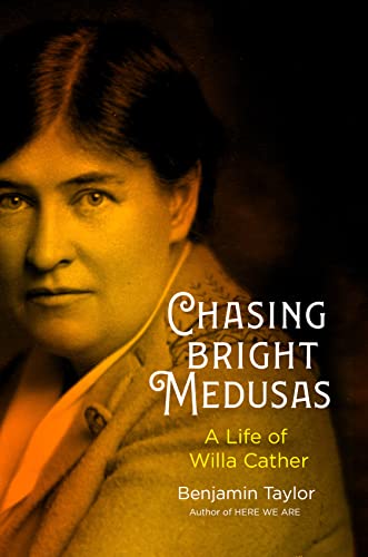 cover image Chasing Bright Medusas: A Life of Willa Cather