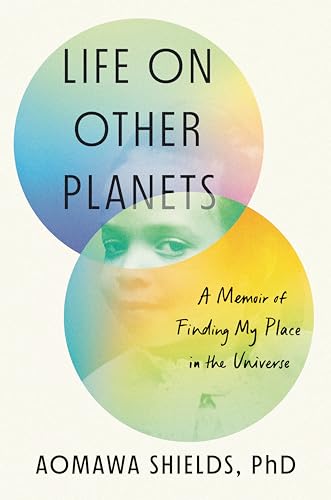 cover image Life on Other Planets: A Memoir of Finding My Place in the Universe