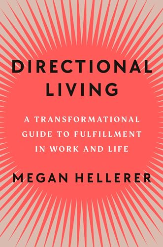 cover image Directional Living: A Transformational Guide to Fulfillment in Work and Life