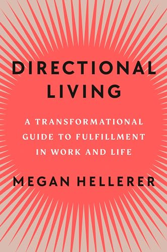 cover image Directional Living: A Transformational Guide to Fulfillment in Work and Life
