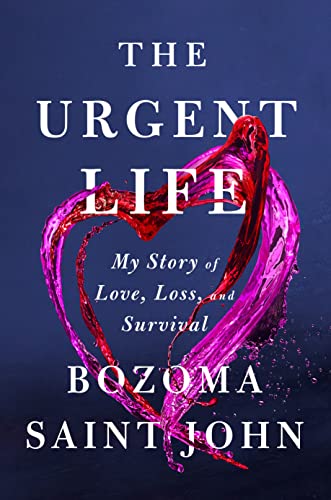 cover image The Urgent Life: My Story of Love, Loss, and Survival