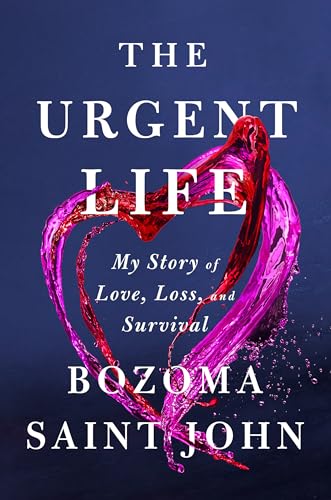 cover image The Urgent Life: My Story of Love, Loss, and Survival