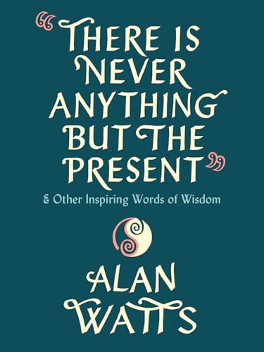 cover image There Is Never Anything but the Present