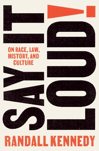 cover image Say It Loud!: On Race, Law, History and Culture