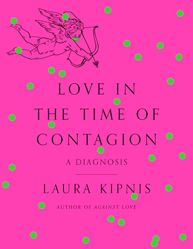 cover image Love in the Time of Contagion: A Diagnosis