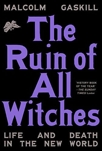 cover image The Ruin of All Witches: Life and Death in the New World