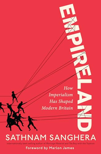 cover image Empireland: How Imperialism Has Shaped Modern Britain