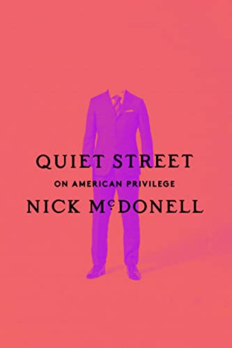 cover image Quiet Street: On American Privilege