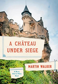 A Château Under Siege: A Bruno