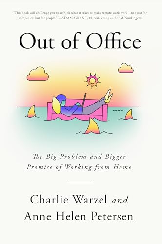 cover image Out of Office: The Big Problem and Bigger Promise of Working from Home