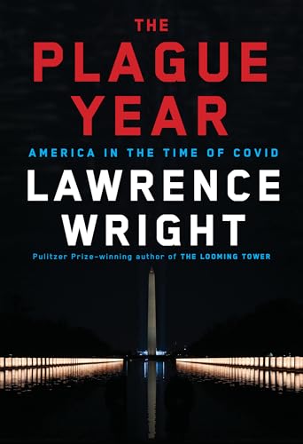 cover image The Plague Year: America in the Time of Covid