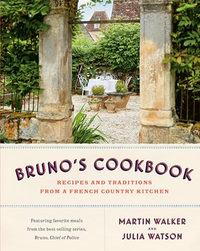 cover image Bruno’s Cookbook: Recipes and Traditions from a French Country Kitchen