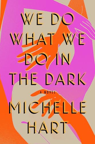 cover image We Do What We Do in the Dark