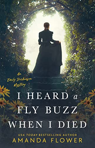 cover image I Heard a Fly Buzz When I Died: An Emily Dickinson Mystery